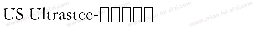 US Ultrastee字体转换